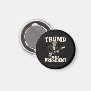 Donald Trump är min president Magnet