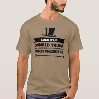 Donald Trump är vår roliga manar för presidenten Tee Shirt