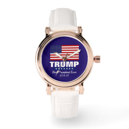 DONALD TRUMP BEST PRESIDENT EVER WATCH ARMBANDSUR