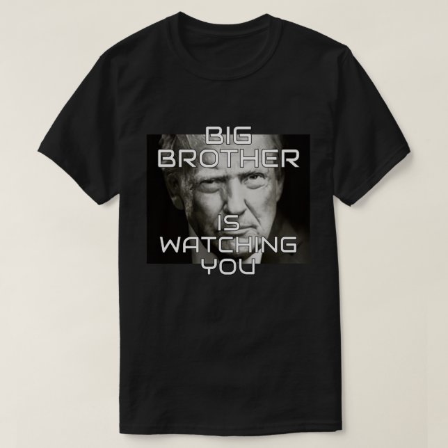 Donald Trump Big Brother is Watching T Shirt (Design framsida)