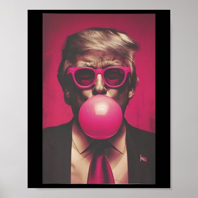 Donald Trump Bubble Gum 2024 Poster (Framsidan)
