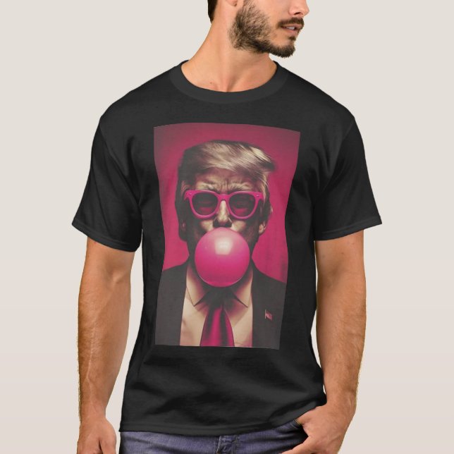 Donald Trump Bubble Gum 2024 T Shirt (Framsida)