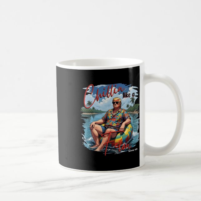Donald Trump Chillin' som en felon-sommar 2024 Kaffemugg (Höger)