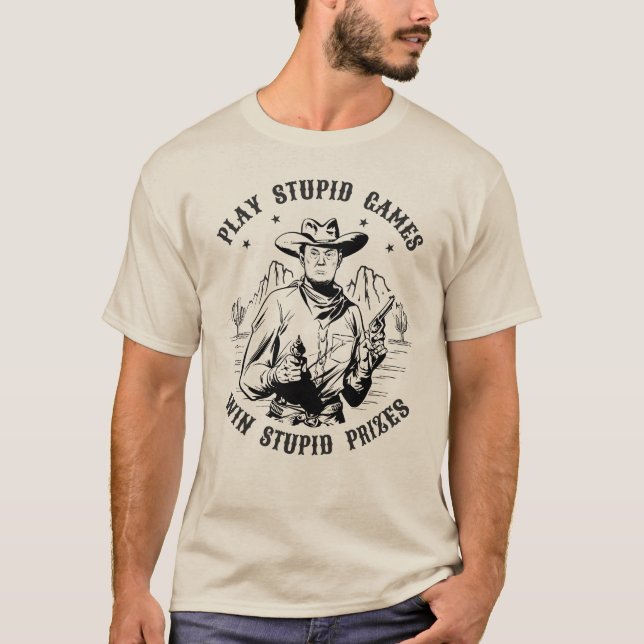 Donald Trump Cowboy - Play Stupid Games T Shirt (Framsida)