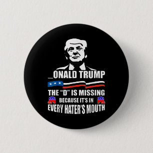 Donald Trump D saknar Trump Supporter Knapp