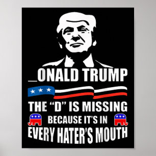 Donald Trump D saknar Trump Supporter Poster
