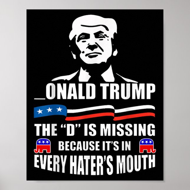 Donald Trump D saknar Trump Supporter Poster (Framsidan)