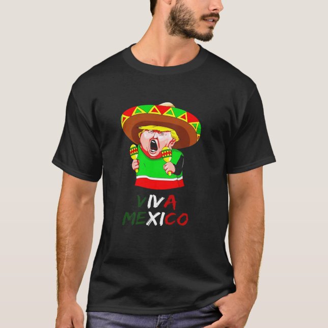 Donald Trump Den mexikanska nye Viva Mexiko T Shirt (Framsida)