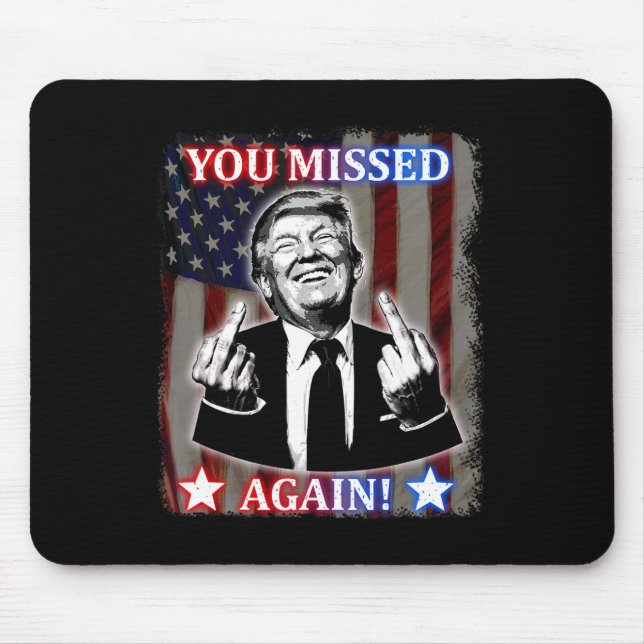 Donald Trump - du missade igen! Musmatta (Framsidan)