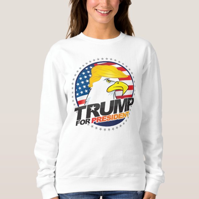 Donald Trump för president Eagle Hair Sweater Tee (Framsida)