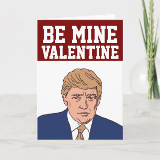 DONALD TRUMP FUNNY VALENTINE'S DAY GREETING CARD KORT