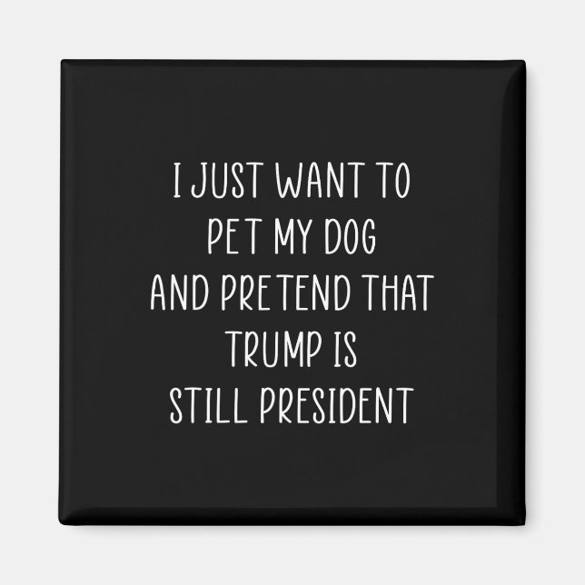 Donald Trump Gifts Pet My Hund Republican Conserva Magnet (Framsidan)