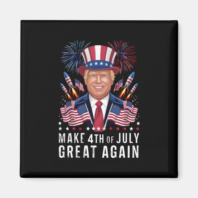 Donald Trump gör 4 juli fantastiskt igen Magnet (Framsidan)