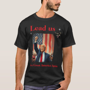 Donald Trump gör Amerika Underbart igen T Shirt