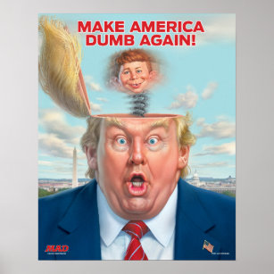 Donald Trump "Gör Amerikas Dumb igen" Poster
