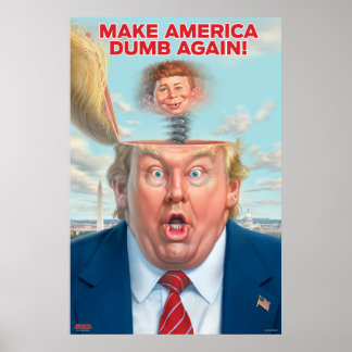 Donald Trump "Gör Amerikas Dumb igen" Poster