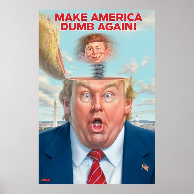 Donald Trump "Gör Amerikas Dumb igen" Poster (Framsidan)