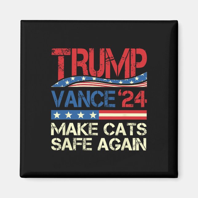 Donald Trump gör katter Säkra igen 2024 Debatation Magnet (Framsidan)