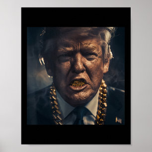 Donald Trump Guld Grillz Poster