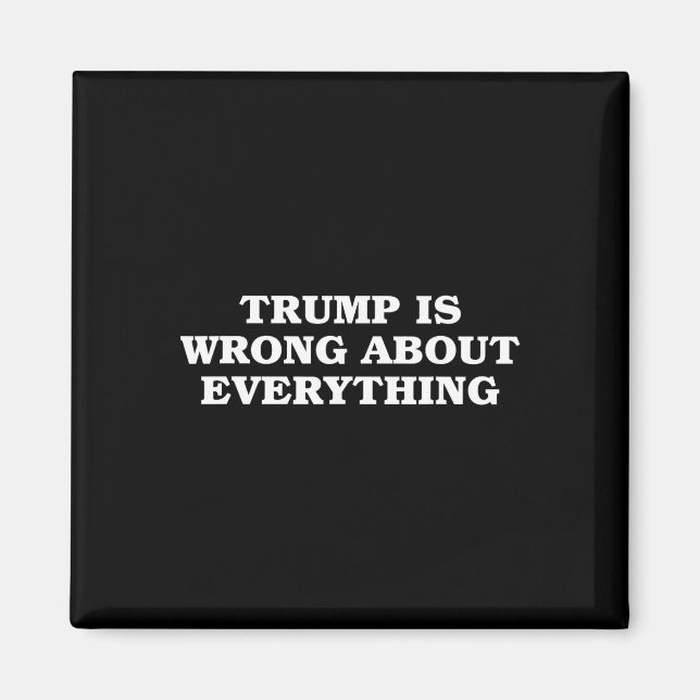 Donald Trump har fel om allting  Magnet (Framsidan)