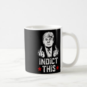 Donald Trump indikerar denna politiska arrestering Kaffemugg