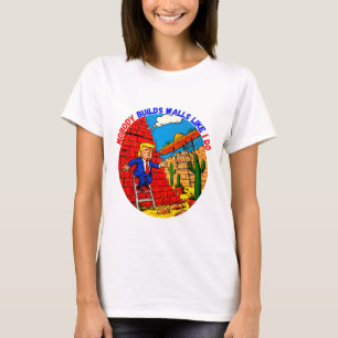 DONALD TRUMP- INGEN BYGGER WALLS SOM JAG GÖR T SHIRT