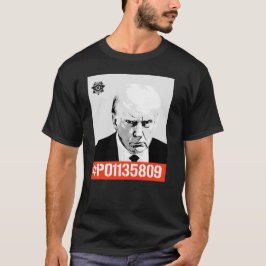 Donald Trump Inmate #P01135809 T Shirt