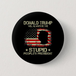 Donald Trump Kommer Alltid Att Vara De Dumma Männi Knapp