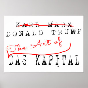 Donald Trump - Konsten av Das Kapital Poster