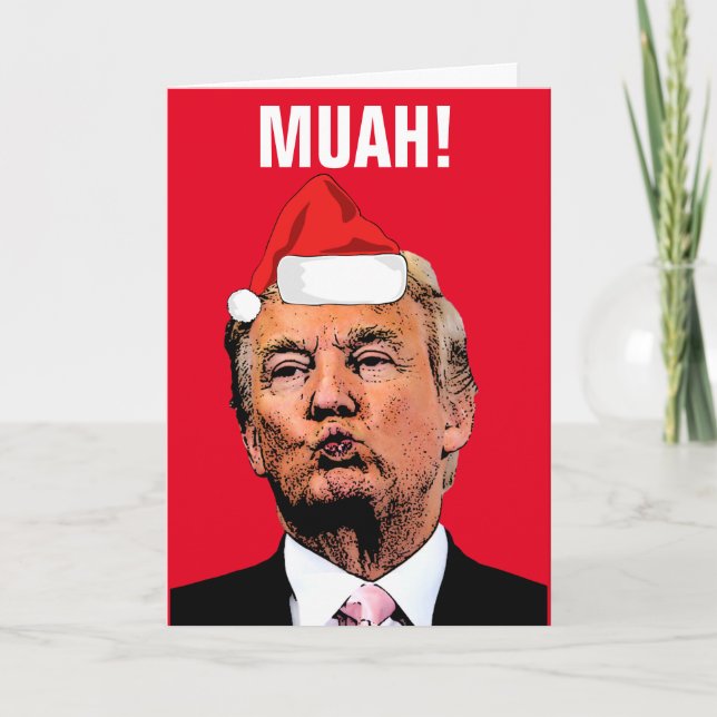 DONALD TRUMP KYSSES "MUAH!" JULKORT KORT (Framsida)