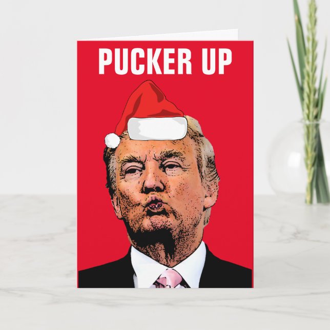 DONALD TRUMP KYSSES "PUCKER UP" JULKORT KORT (Framsida)