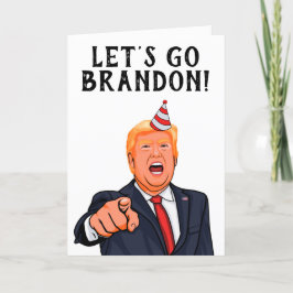 Donald Trump: Låt oss Go Brandon Birthday Tack Kort