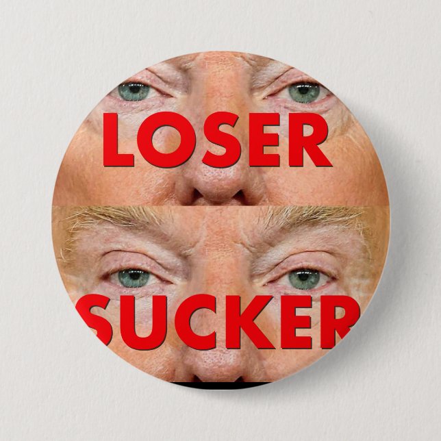 Donald Trump LOSER SUCKER Knapp (Framsida)