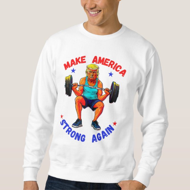 DONALD TRUMP- MAKE AMERICA STRONG IGAIN LÅNG ÄRMAD TRÖJA (Framsida)
