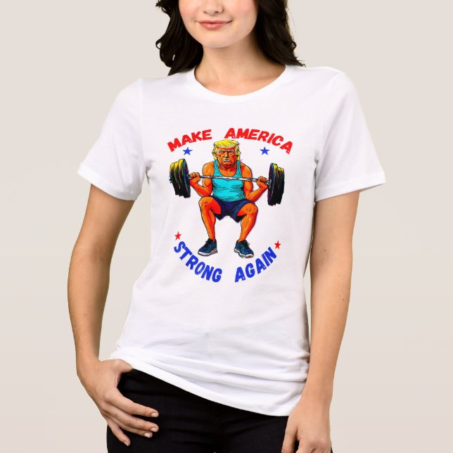 DONALD TRUMP- MAKE AMERICA STRONG IGAIN T SHIRT (Framsida)
