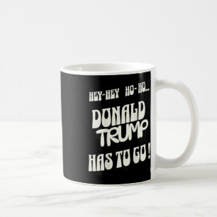 Donald Trump måste åka till Kung utan auktoritär Kaffemugg
