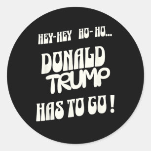 Donald Trump måste åka till Kung utan auktoritär Runt Klistermärke