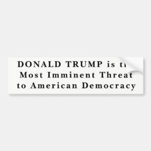 "Donald Trump mest förestående hot till demokrat Bildekal