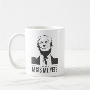 Donald Trump, miss Me ännu? #MAGA Kaffemugg
