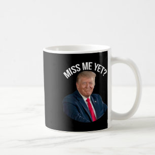 Donald Trump Miss Me ännu roligt politiskt 2024 Kaffemugg