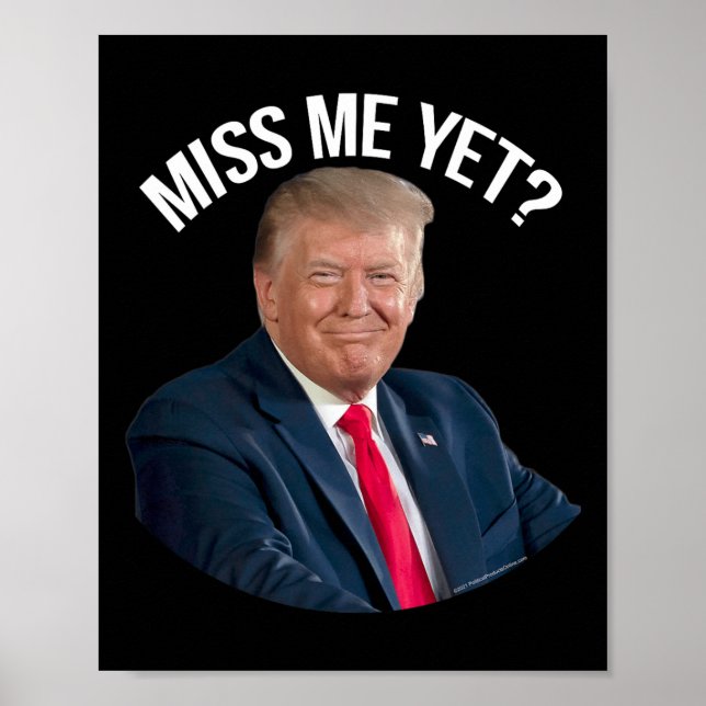 Donald Trump Miss Me ännu roligt politiskt 2024 Poster (Framsidan)