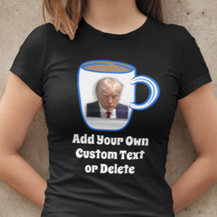 Donald Trump Mugg Shot Funny Humor Anpassningsbar T Shirt