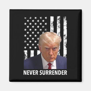 Donald Trump Mugg Shot - Överlämnar aldrig amerika Magnet