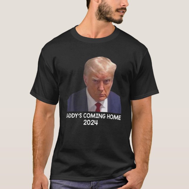 Donald Trump Mugshot Pappa kommer hem 2024 T Sh T Shirt (Framsida)