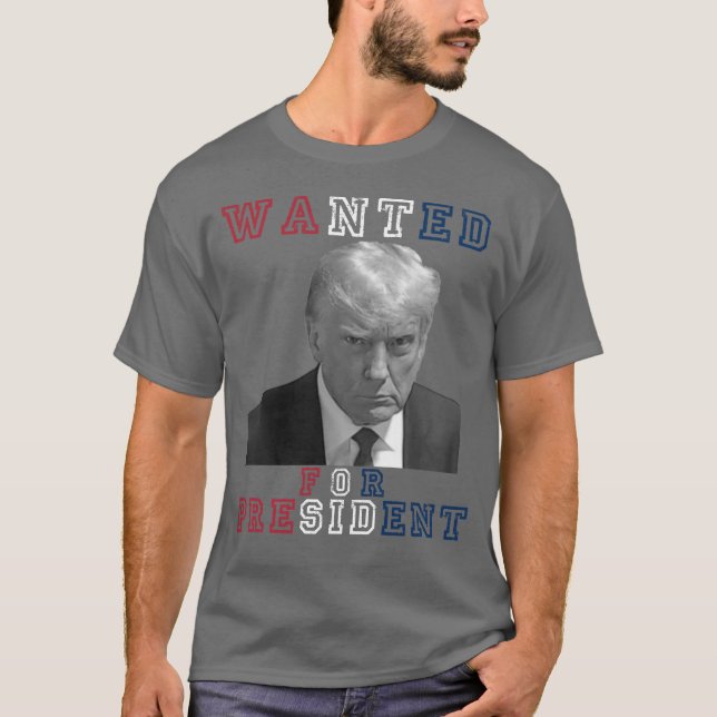 Donald Trump Mugshot ville ha president 2024 T Shirt (Framsida)