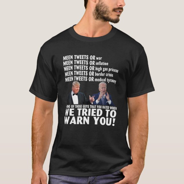 Donald Trump och Joe Biden försökte varna dig T Shirt (Framsida)