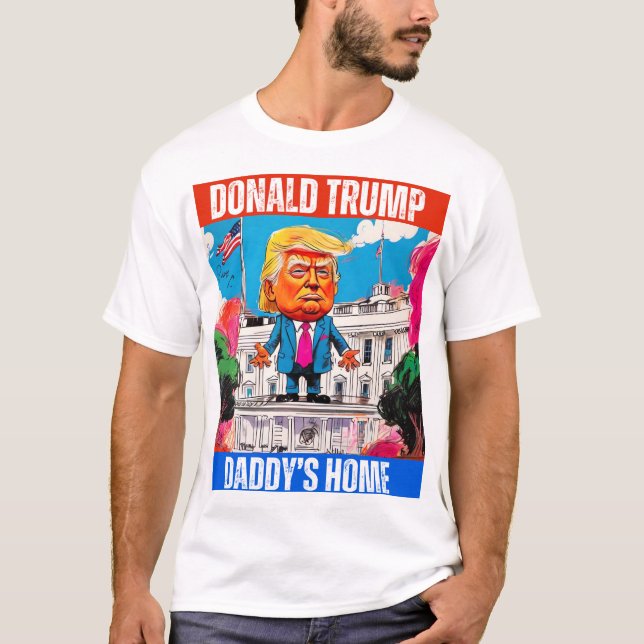 DONALD TRUMP - PAPPOR HOME T SHIRT (Framsida)