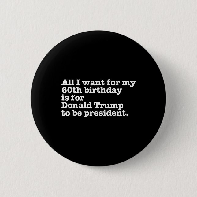 Donald Trump President Funny 60th Birthday Gag Gif Knapp (Framsida)