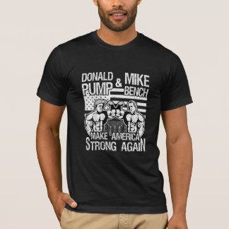 Donald Trump Pump Mike Pence BROK Press Bodybuild T Shirt