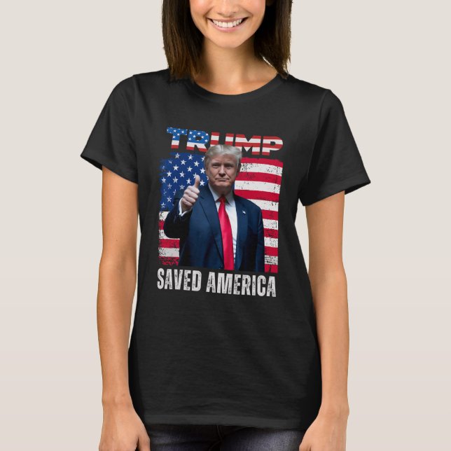 Donald Trump räddade Amerika 47:e presidenten Inau T Shirt (Framsida)